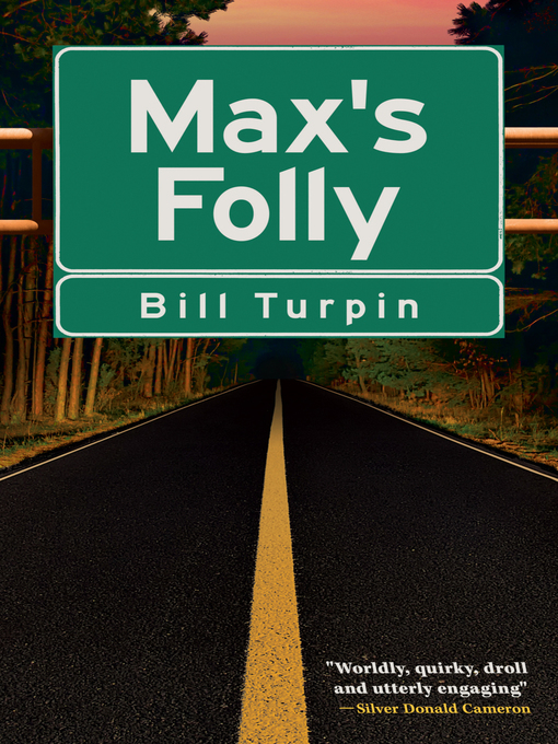 Title details for Max's Folly by Bill Turpin - Available
